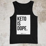 Keto is Dope Tank Top
